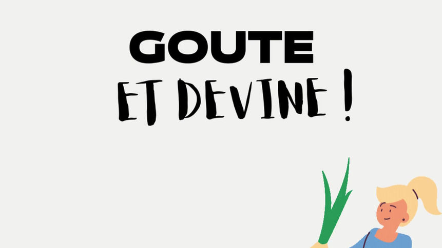 Goute & devine (famille) vac toussaint 2024
